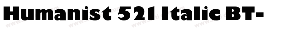 Humanist 521 Italic BT字体转换